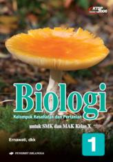 Biologi untuk SMK dan MAK Kelas X (Kelompok Kesehatan dan Pertanian) (KTSP 2006) (Jilid 1)